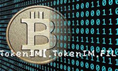 如何添加 FIL 币到 TokenIM？